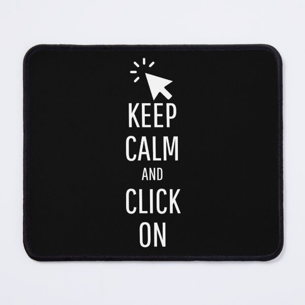 Item preview, Keep Calm and Click On - white designed and sold by VasInd.
