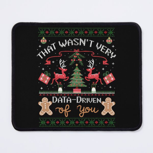 Item preview, That Wasn't Very Data Driven of You Funny Data Analyst Christmas Xmas designed and sold by savecloth.