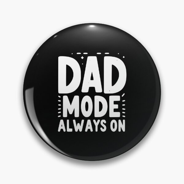 Item preview, Dad Mode Always On designed and sold by Frank Ring.