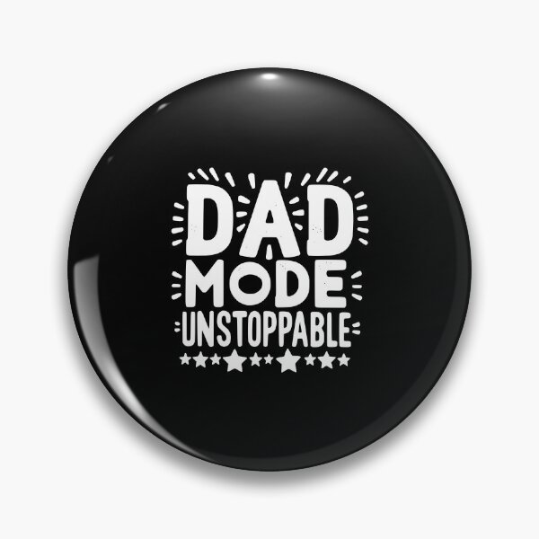 Item preview, Dad Mode Unstoppable designed and sold by Frank Ring.