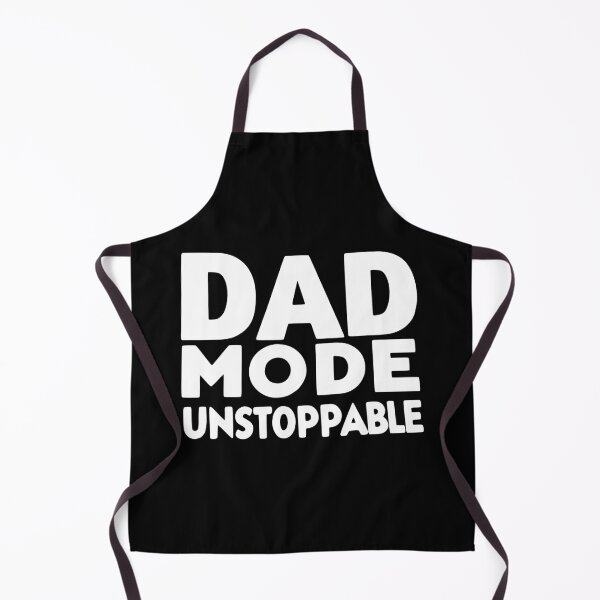 Item preview, Dad Mode Unstoppable designed and sold by Frank Ring.