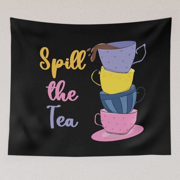 Item preview, Spill The Tea - Tea Lover Funny designed and sold by PolyPixel.
