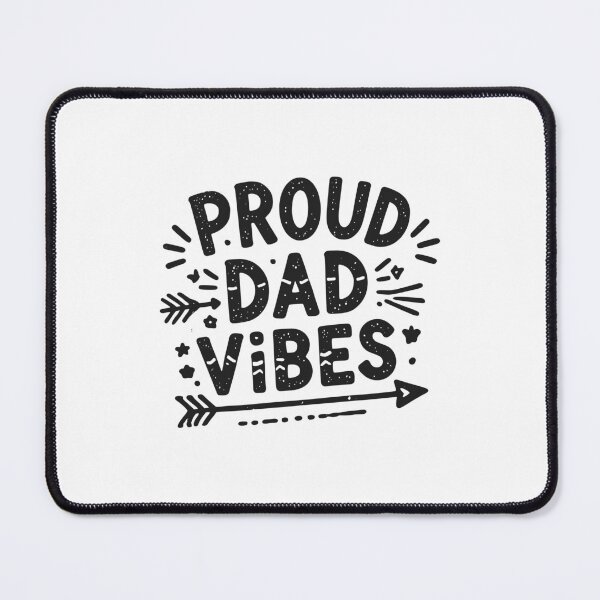 Item preview, Proud Dad Vibes designed and sold by Frank Ring.