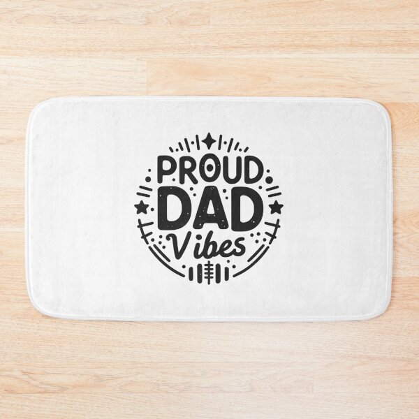 Item preview, Proud Dad Vibes designed and sold by Frank Ring.