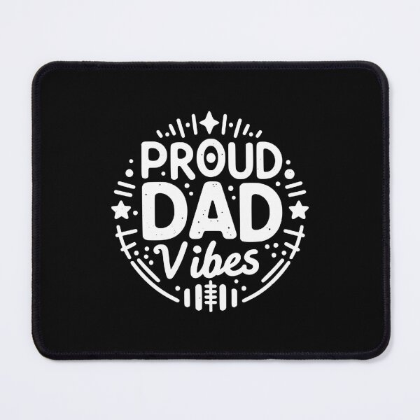 Item preview, Proud Dad Vibes designed and sold by Frank Ring.