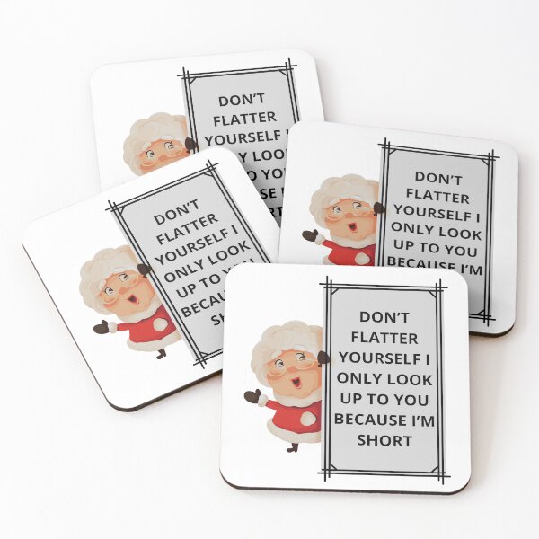 Item preview, Don't Flatter Yourself i only look up to you because i'm short designed and sold by artscreat.