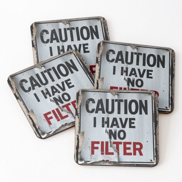 Item preview, Caution I have no filter Funny sarcastic humor designed and sold by ArtisticPen-art.
