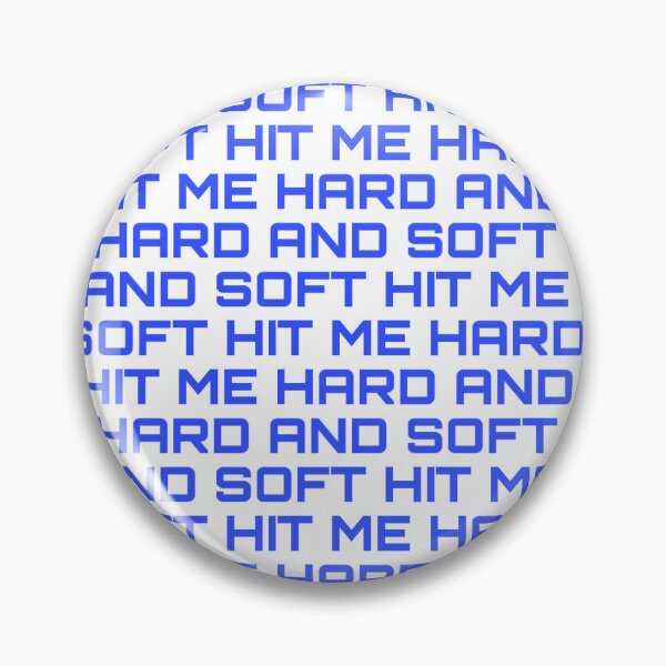 Item preview, Hit me hard and soft designed and sold by FlyingSprinkles.