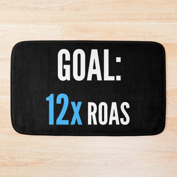 Item preview, Copy of Goal: 12x ROAS Motivation - Blue - White designed and sold by VasInd.