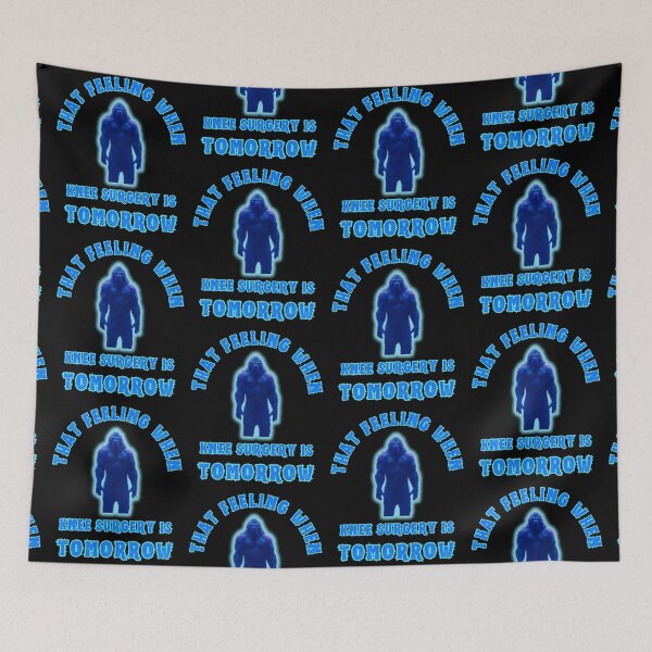 Item preview, That Feeling When Knee Surgery Is Tomorrow designed and sold by WoodburyLake.