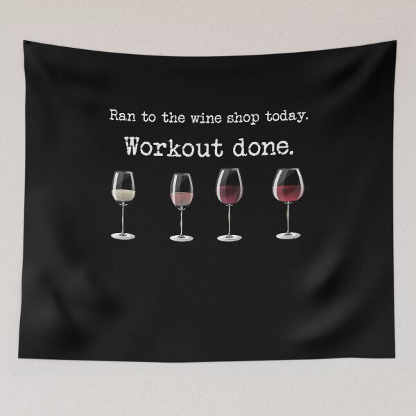 Item preview, Run To The Wine Shop Today Workout Done Wine Lovers Gift designed and sold by PNGShop.
