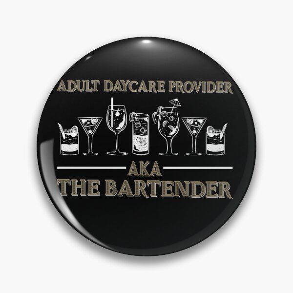 Item preview, Adult Daycare Provider AKA The Bartender designed and sold by PNGShop.