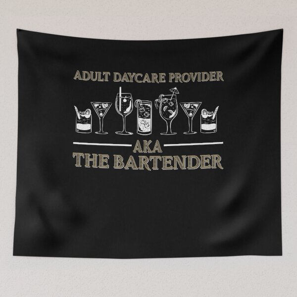Item preview, Adult Daycare Provider AKA The Bartender designed and sold by PNGShop.