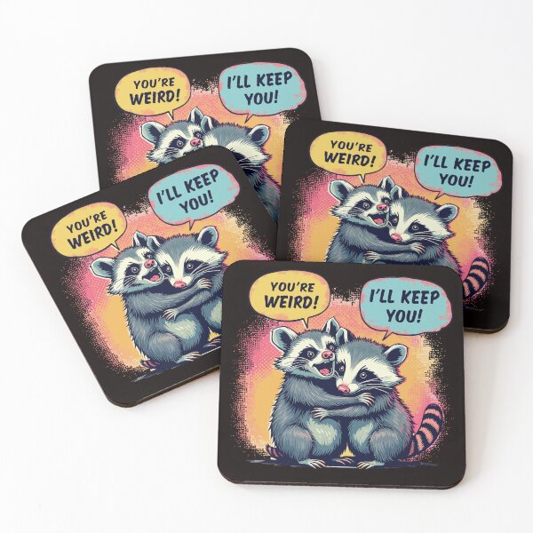 Item preview, You're Weird I'll Keep You Raccoon Cartoon Funny Hug designed and sold by AxelBrook.