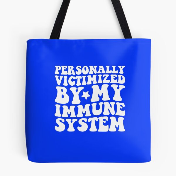 Item preview, Personally Victimized By My Immune System  designed and sold by DesignDenDo ⭐⭐⭐⭐⭐.