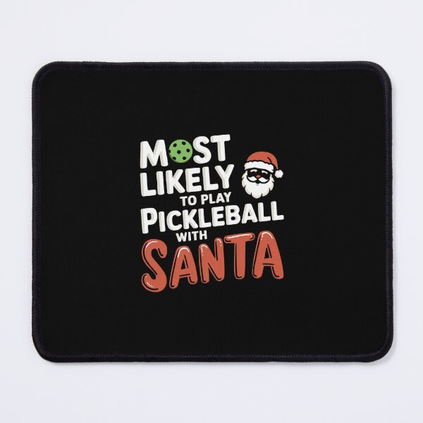 Item preview, Most Likely To Play Pickleball With Santa designed and sold by GRABAPSHOP.
