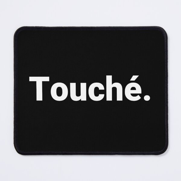 Item preview, Touché. designed and sold by Text-based T-Shirts and Gifts.