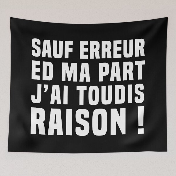 Item preview, Unless I'm mistaken, I'm right! designed and sold by humour-chti.