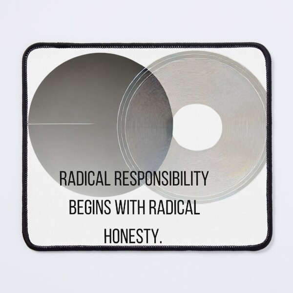 Item preview, Radical Responsibility Begins With Radical Honesty designed and sold by TinaTickle.