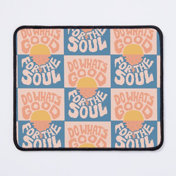 Item preview, Do What's Good for the Soul designed and sold by SoulCreativeNZ.