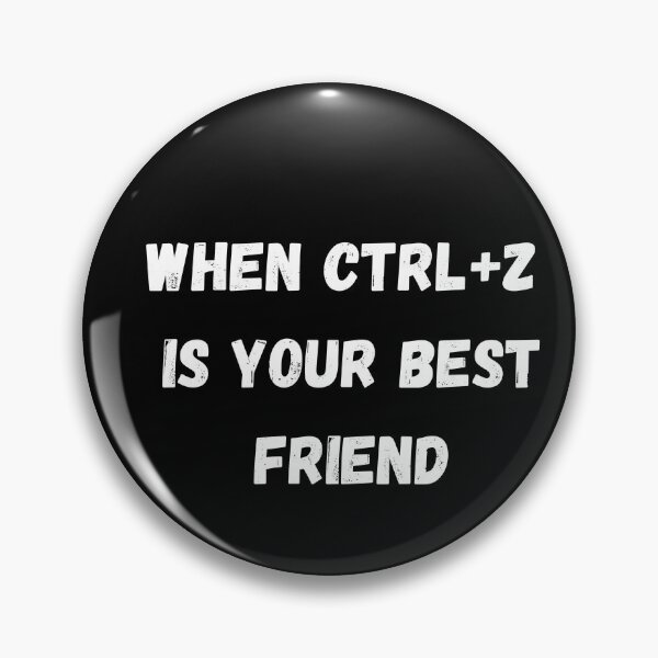 Item preview, When Ctrl+Z Is Your Best Friend Funny Gifts for Game Developers designed and sold by JollyBall.