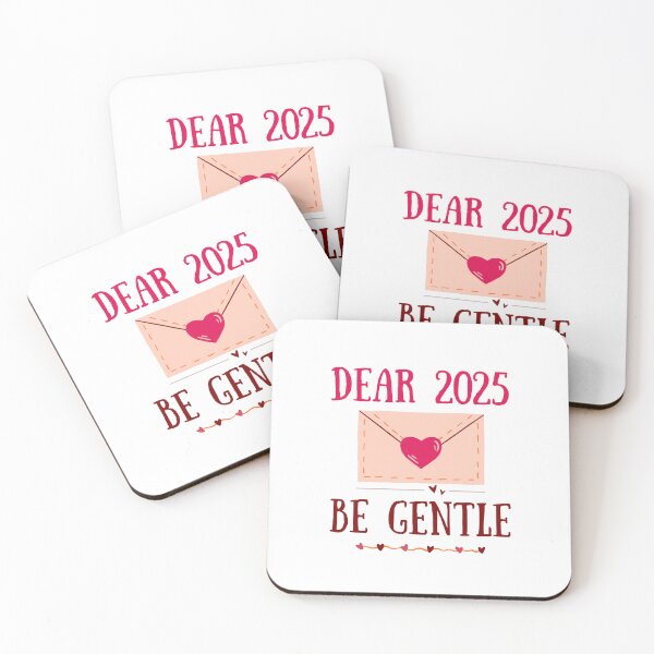 Item preview, Dear 2025, Be Gentle - Inspirational New Year Design designed and sold by SHK-Designs.