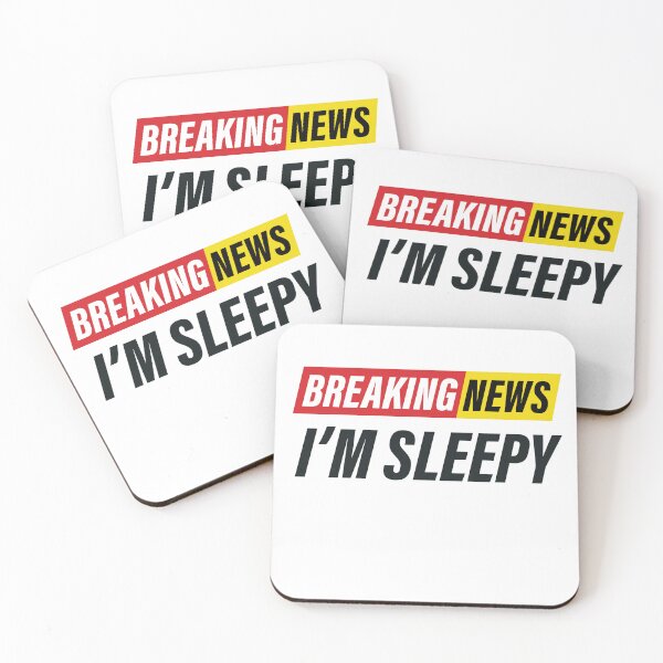 Item preview, Breaking News - I'm Sleepy - Funny News Design designed and sold by Bleak Shirt.