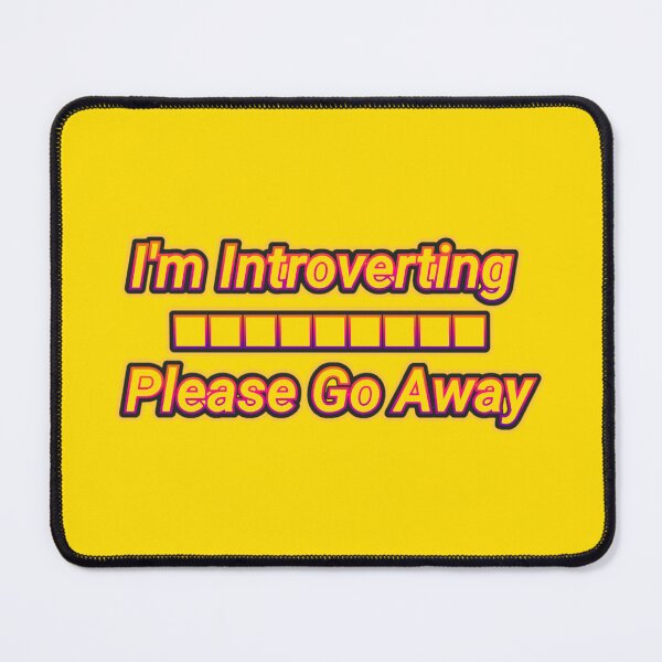 Item preview, I'm Introverting...Please Go Away  designed and sold by dontcryimhere.