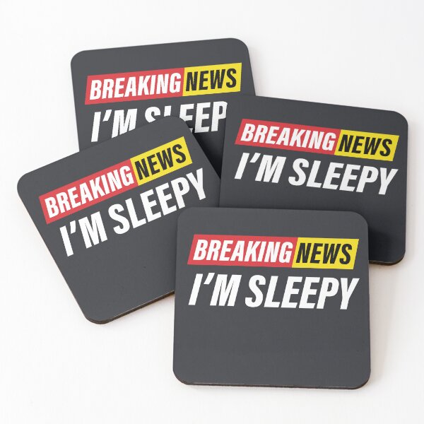 Item preview, Breaking News - I'm Sleepy - Funny News Design designed and sold by Bleak Shirt.