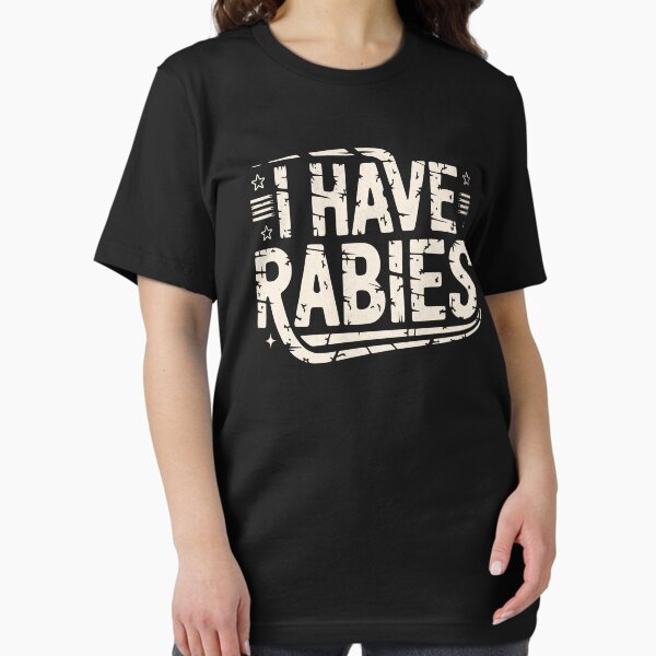Item preview, I Have Rabies designed and sold by beansterp.