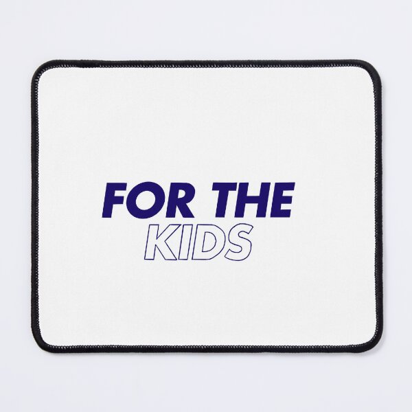 Item preview, For The Kids designed and sold by srs427.