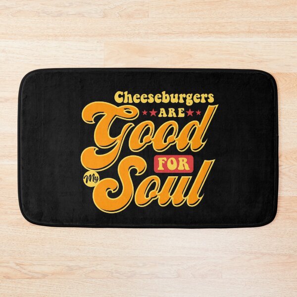 Item preview, Cheeseburgers are Good For My Soul designed and sold by wrestletoys.