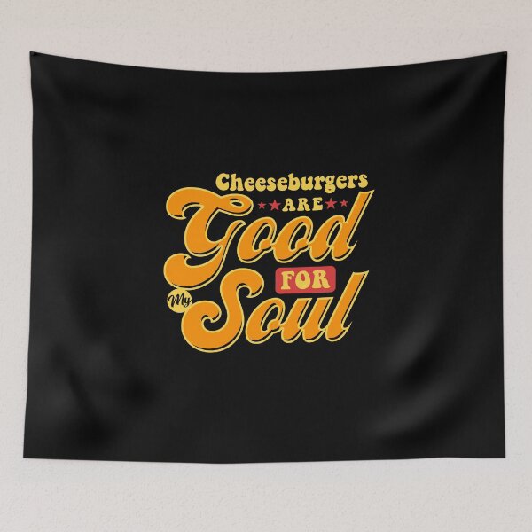 Item preview, Cheeseburgers are Good For My Soul designed and sold by wrestletoys.