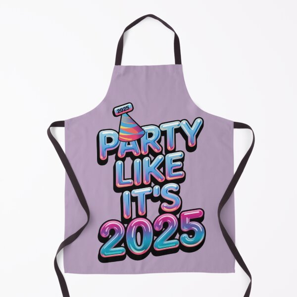 Item preview, PARTY LIKE ITS 2025 designed and sold by OLLIEDIGITALS.
