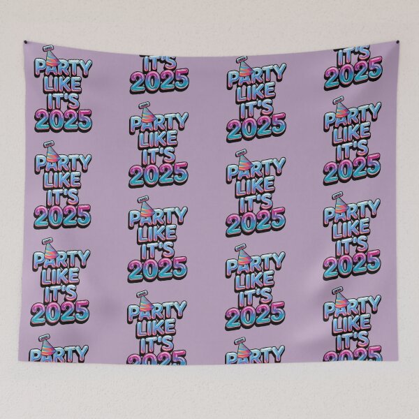Item preview, PARTY LIKE ITS 2025 designed and sold by OLLIEDIGITALS.