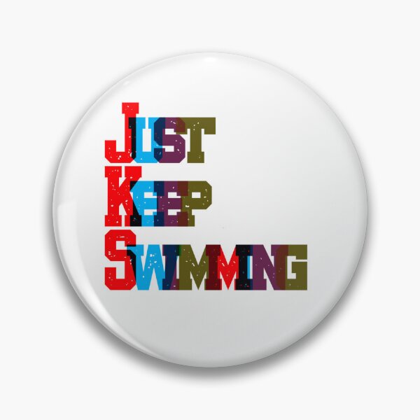 Item preview, Just Keep Swimming  designed and sold by prsagar01.