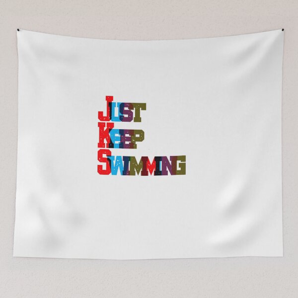 Item preview, Just Keep Swimming  designed and sold by prsagar01.