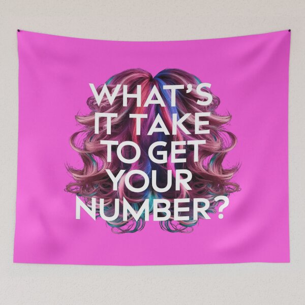 Item preview, What's It Take To Get Your Number?  designed and sold by Ktpier.