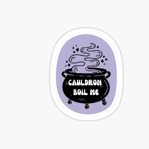 Item preview, Cauldron Boil Me ACOTAR designed and sold by madelineblevins.