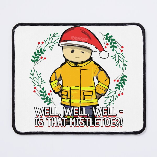 Item preview, Well, Well, Well - Is that mistletoe?! designed and sold by Flashover.