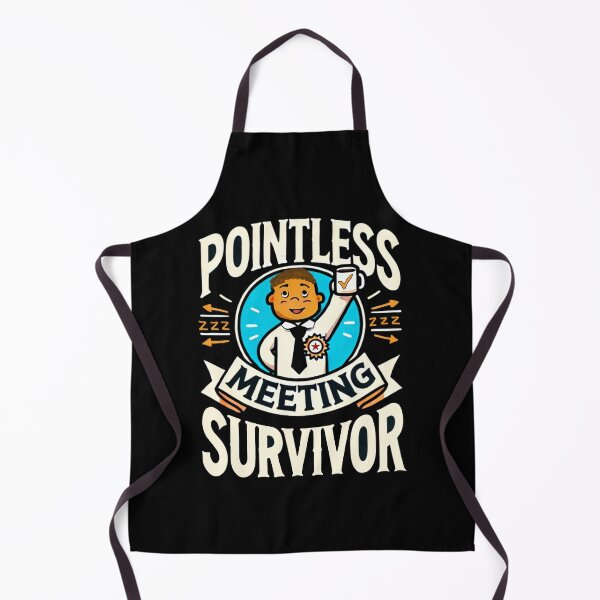 Item preview, Pointless Meeting Survivor designed and sold by FunandWhimsy.