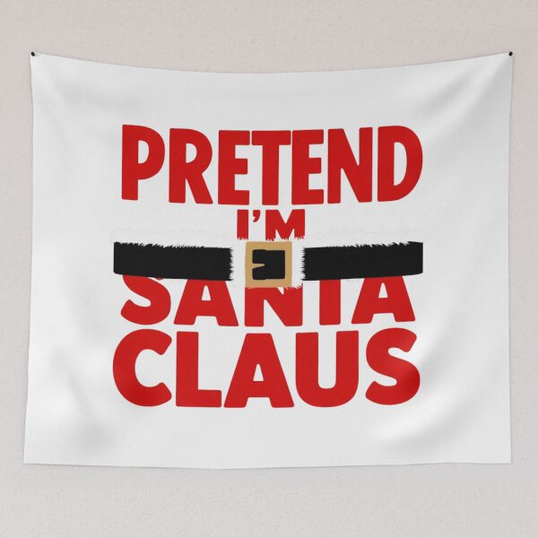 Item preview, Pretend I'm Santa Claus Funny Costume  designed and sold by Ktpier.