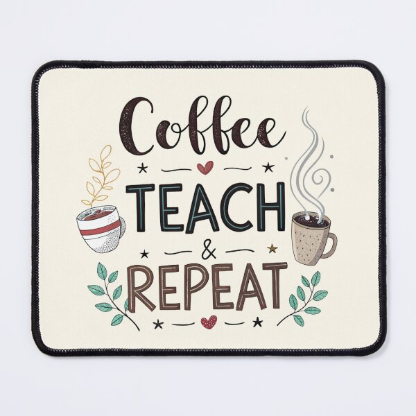 Item preview, Coffee Teach & Repeat designed and sold by Lydyb-creations.