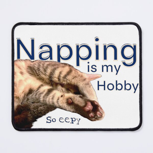 Item preview, Napping is my hobby, So eepy, Sleepy kitten designed and sold by aadventures.