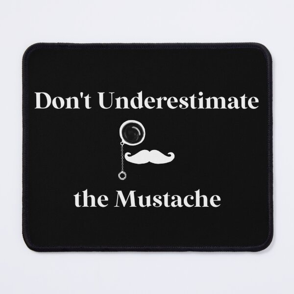 Item preview, Hercule Poirot-  Don’t underestimate the Mustache  designed and sold by FunandWhimsy.