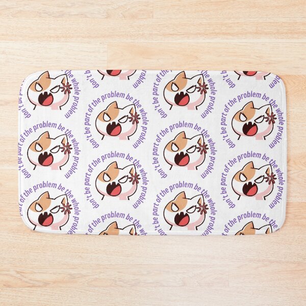 Item preview, Don’t be part of the problem be the whole problem  designed and sold by Diana Moreno.