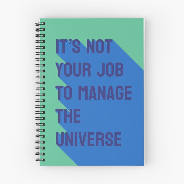 Item preview, It's not your job to manage the universe designed and sold by genandtonicart.