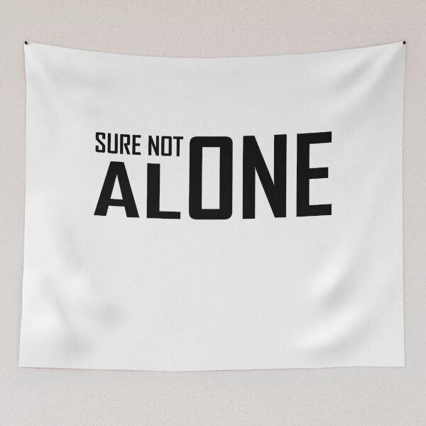 Item preview, SURE NOT ALONE designed and sold by Tahir1986.