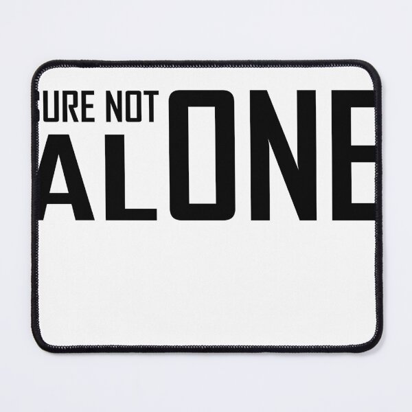 Item preview, SURE NOT ALONE designed and sold by Tahir1986.