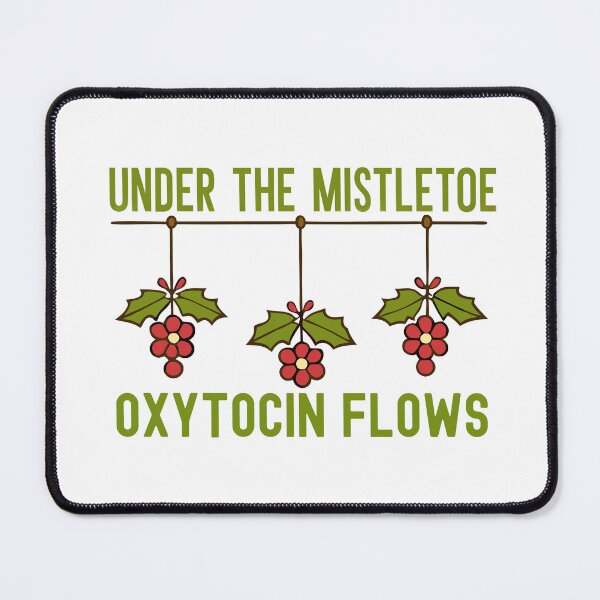 Item preview, Under the Mistletoe Oxytocin Flows | Neuroscientist Christmas | Neuroscience Christmas | Psychology Christmas | Neurotransmitter Christmas designed and sold by jadedscientist.